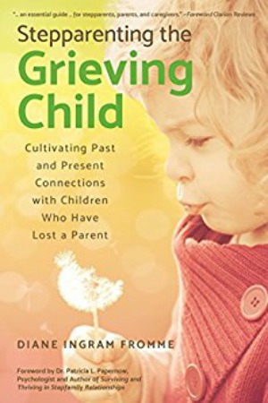 Stepparenting the Grieving Child