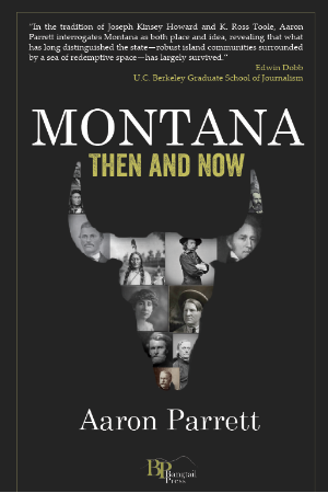 Montana: Then and Now