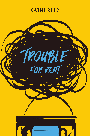 TROUBLE FOR RENT