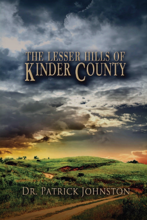 The Lesser Hills of Kinder County