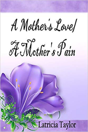 A Mother’s Love / A Mother’s Pain