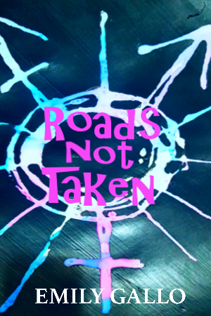 Roads Not Taken