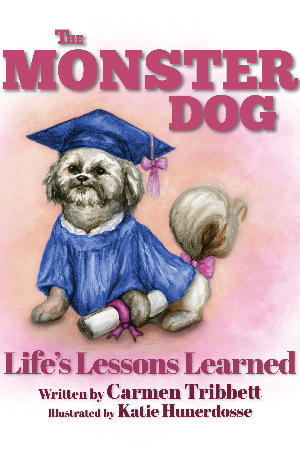 The Monster Dog - Life's Lessons Learned